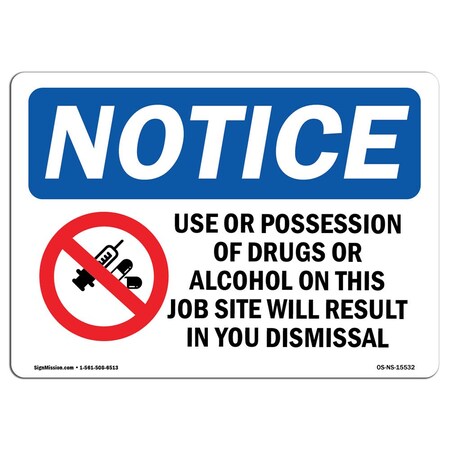 Signmission OSHA, Drugs Or Alcohol Result In Your Dismissal, 14in X 10in Rigid Plastic, 10" W, 14" L, Landscape OS-NS-P-1014-L-15532